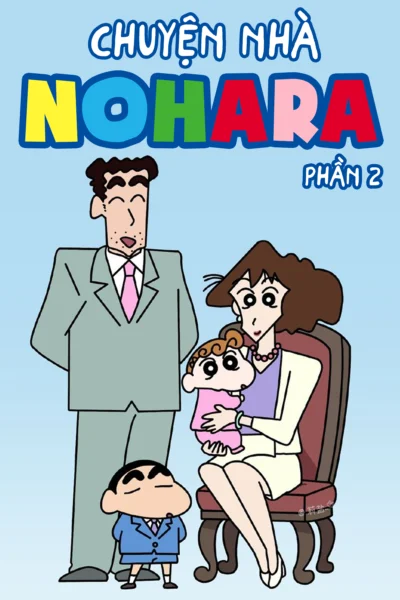 Chuyện Nhà Nohara (Phần 2) - Shinchan Nohara Family (Season 2) (2019)