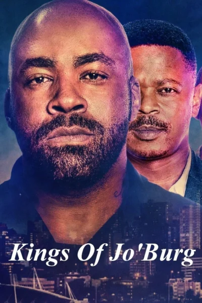 Hai vị vua của Jo’Burg - Kings Of Jo'Burg (Season 1) (2020)