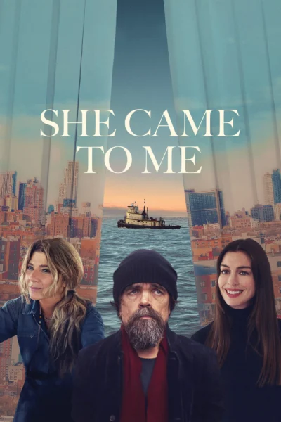 Nàng Đến Bên Tôi - She Came To Me (2023)