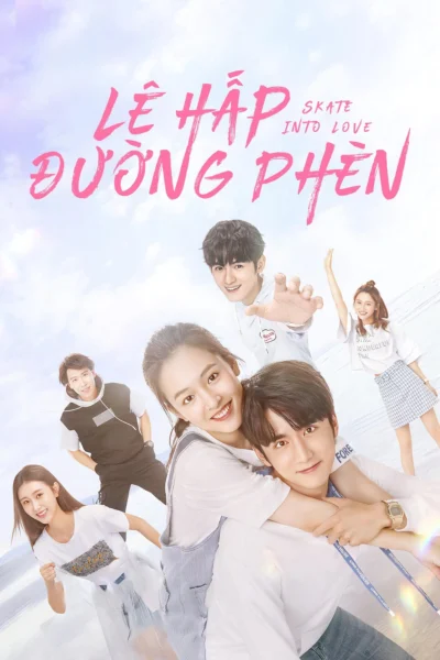 Lê Hấp Đường Phèn - Skate Into Love (2020)