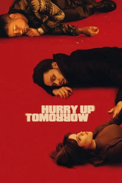 Nhanh Lên Ngày Mai Ơi - Hurry Up Tomorrow (2025)